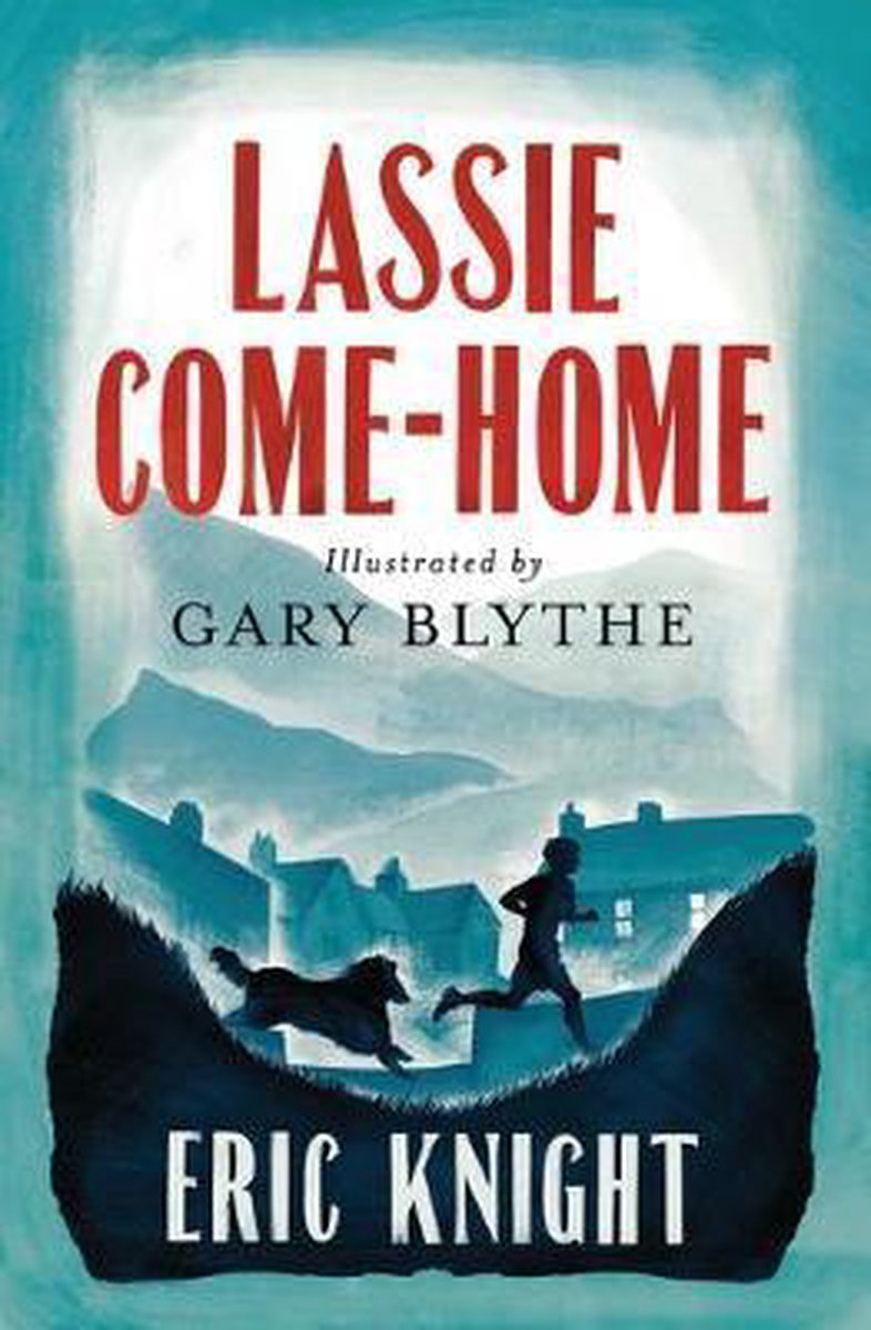Lassie Come-home | Eric Knight