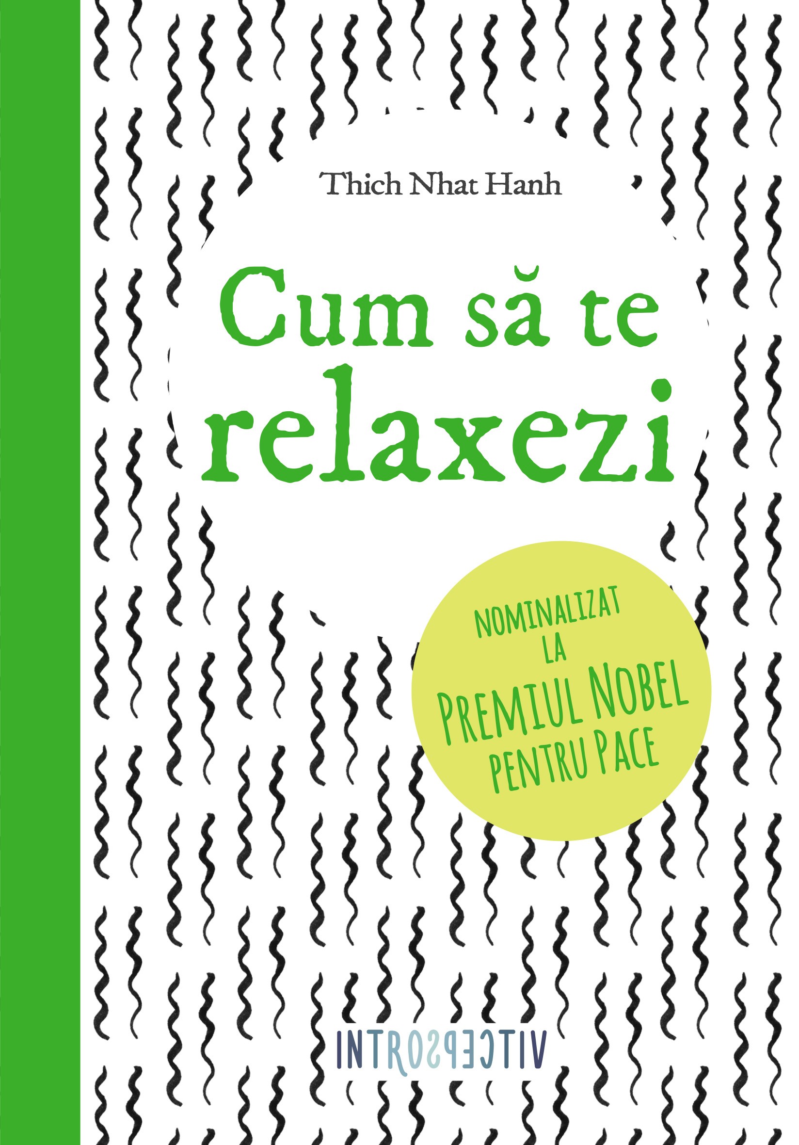 Cum sa te relaxezi | Thich Nhat Hanh