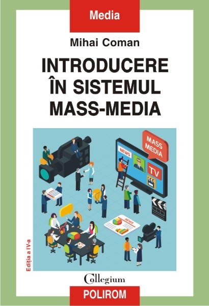 Introducere in sistemul mass-media | Mihai Coman de la carturesti imagine 2021