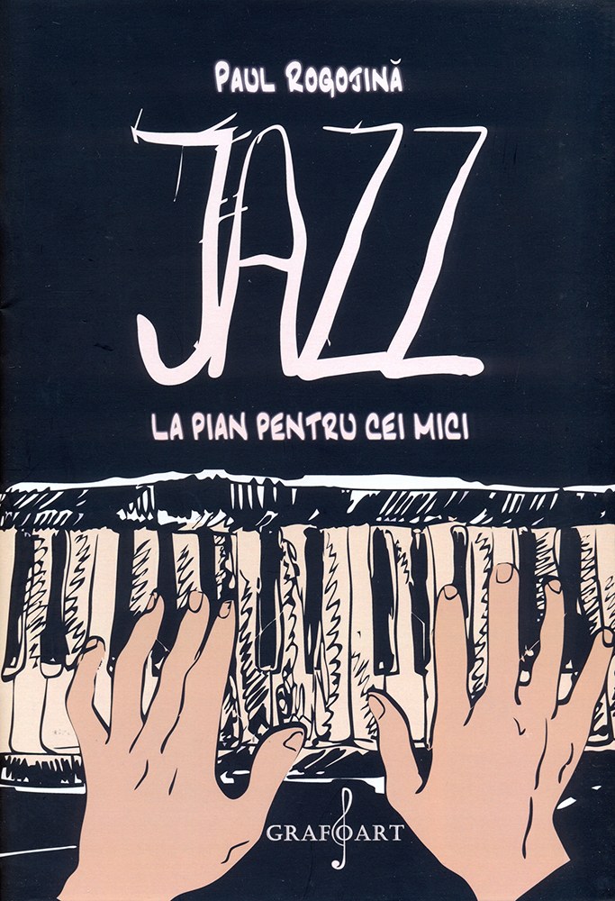 Jazz la pian pentru cei mici | Paul Rogojina