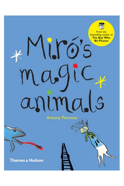 Miro\'s Magic Animals | Antony Penrose