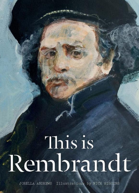 This is Rembrandt | Jorella Andrews, Nick Higgins