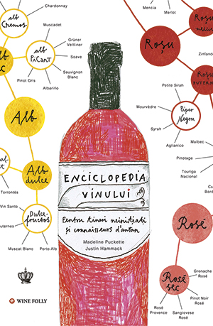 Enciclopedia vinului | Madeline Puckette, Justin Hammack Baroque Books & Arts imagine 2022