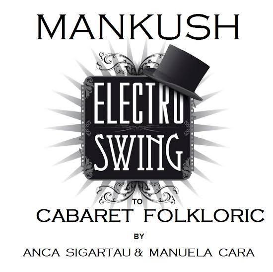 Electro Swing to Cabaret Folkloric | Manuela Cara, Anca Sigartau