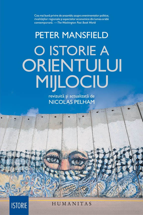 O istorie a Orientului Mijlociu | Peter Mansfield carturesti.ro poza bestsellers.ro