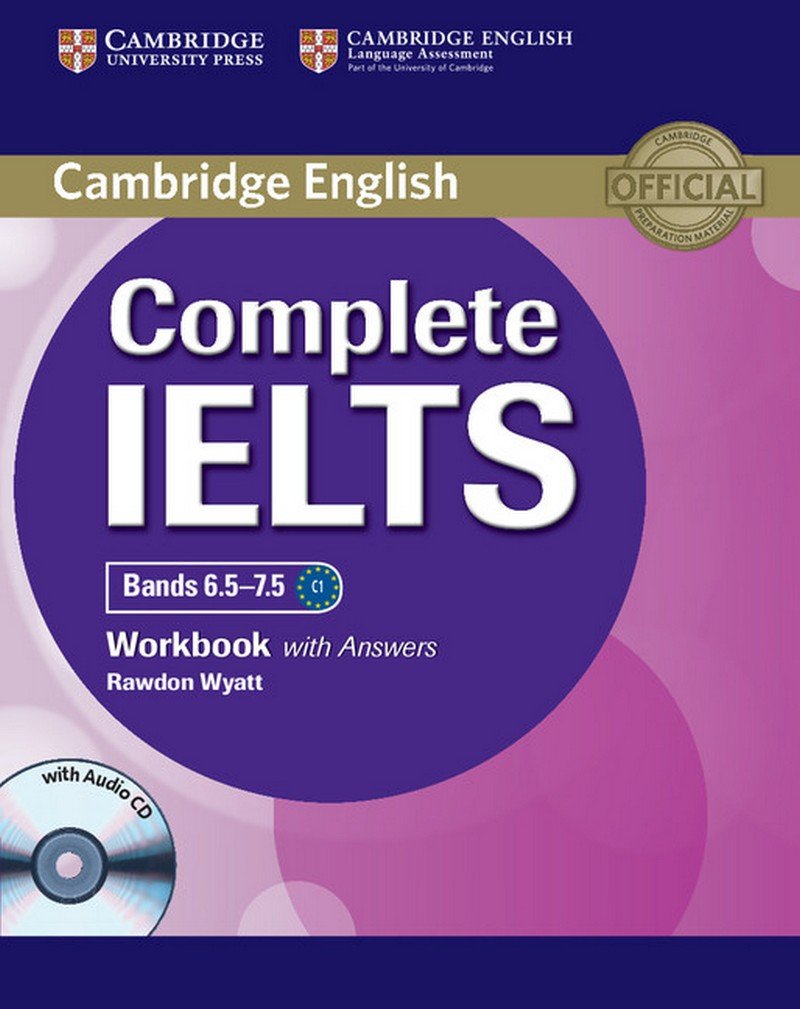 Complete IELTS Bands 6.5-7.5 | Rawdon Wyatt