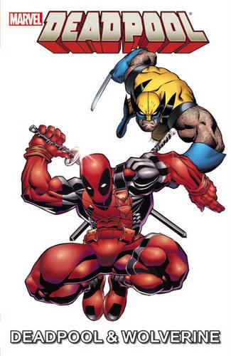 Marvel Universe Deadpool And Wolverine Digest | Paul Tobin, Fred Van Lente, Joe Caramagna