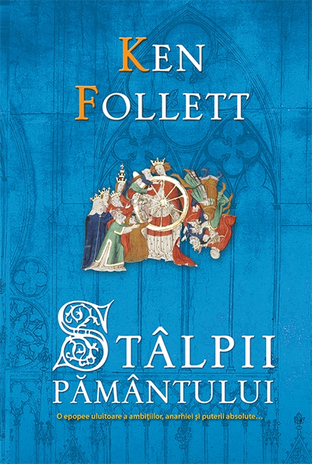 Stalpii pamantului | Ken Follett