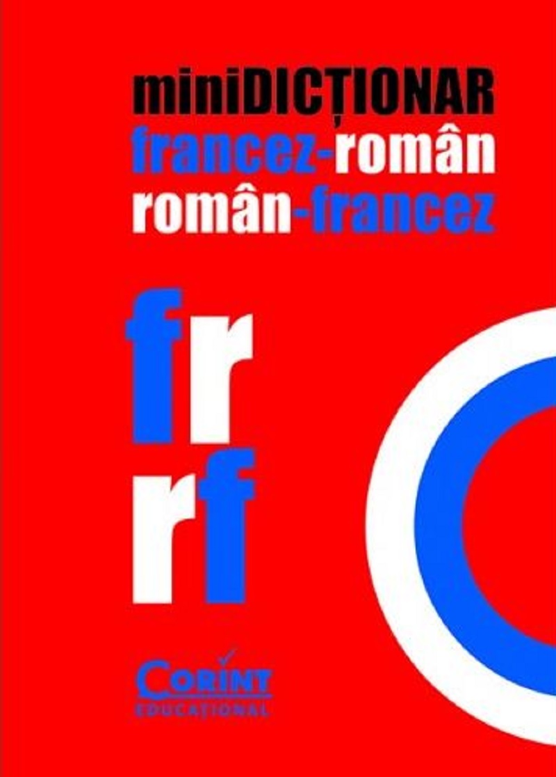 Minidictionar francez-roman, roman-francez | carturesti.ro Carte