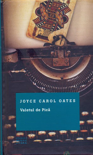 Valetul de Pica | Joyce Carol Oates