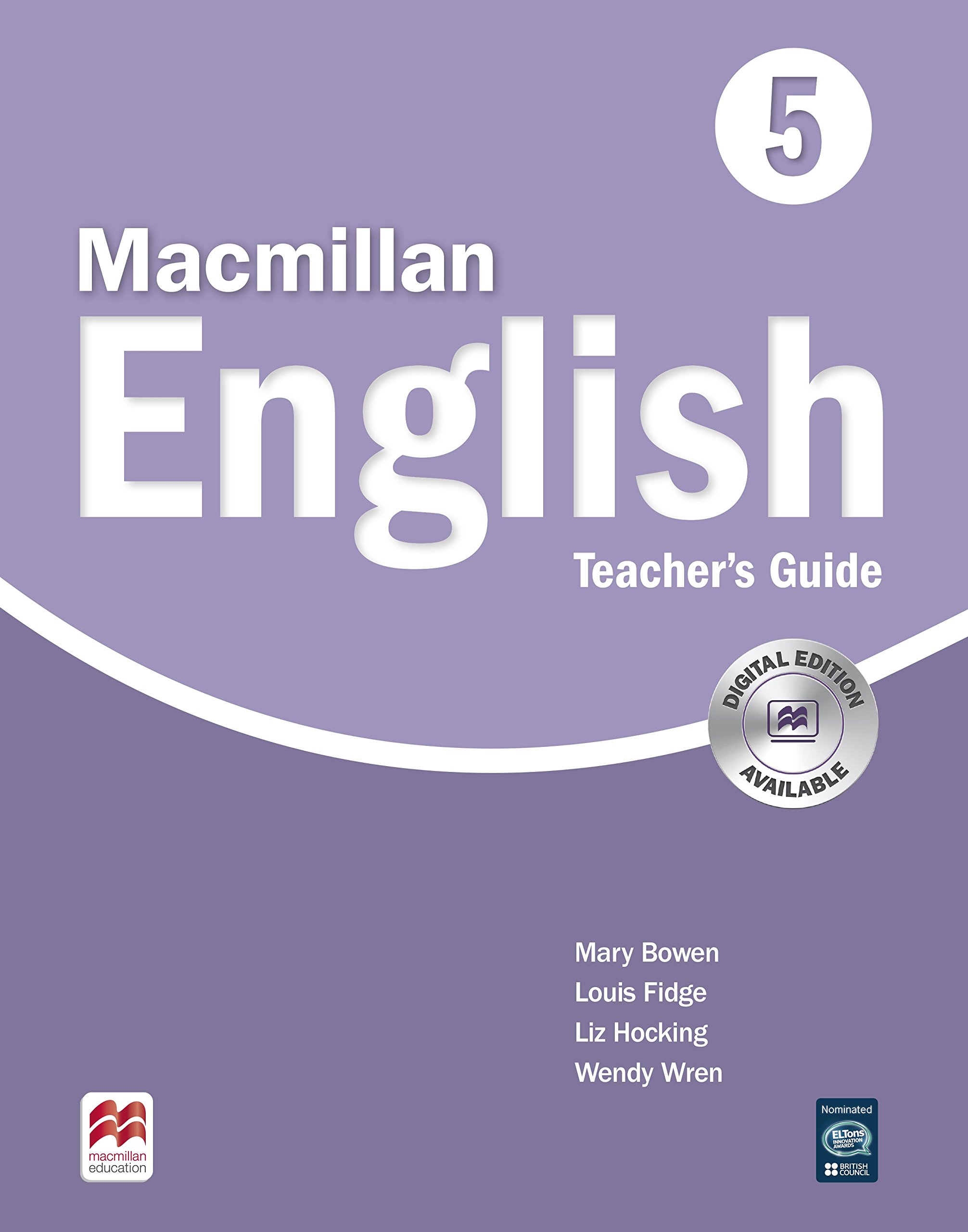 Macmillan English 5 - Teacher\'s Book | Louis Fidge, Liz Hocking, Mary Bowen, Wendy Wren