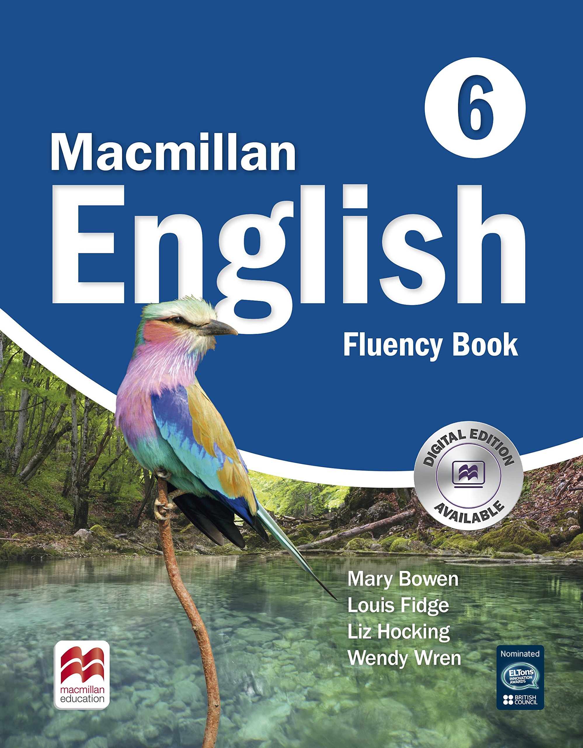 Macmillan English - Fluency Book 6 | Mary Bowen, Louis Fidge, Wendy Wren, Liz Hocking