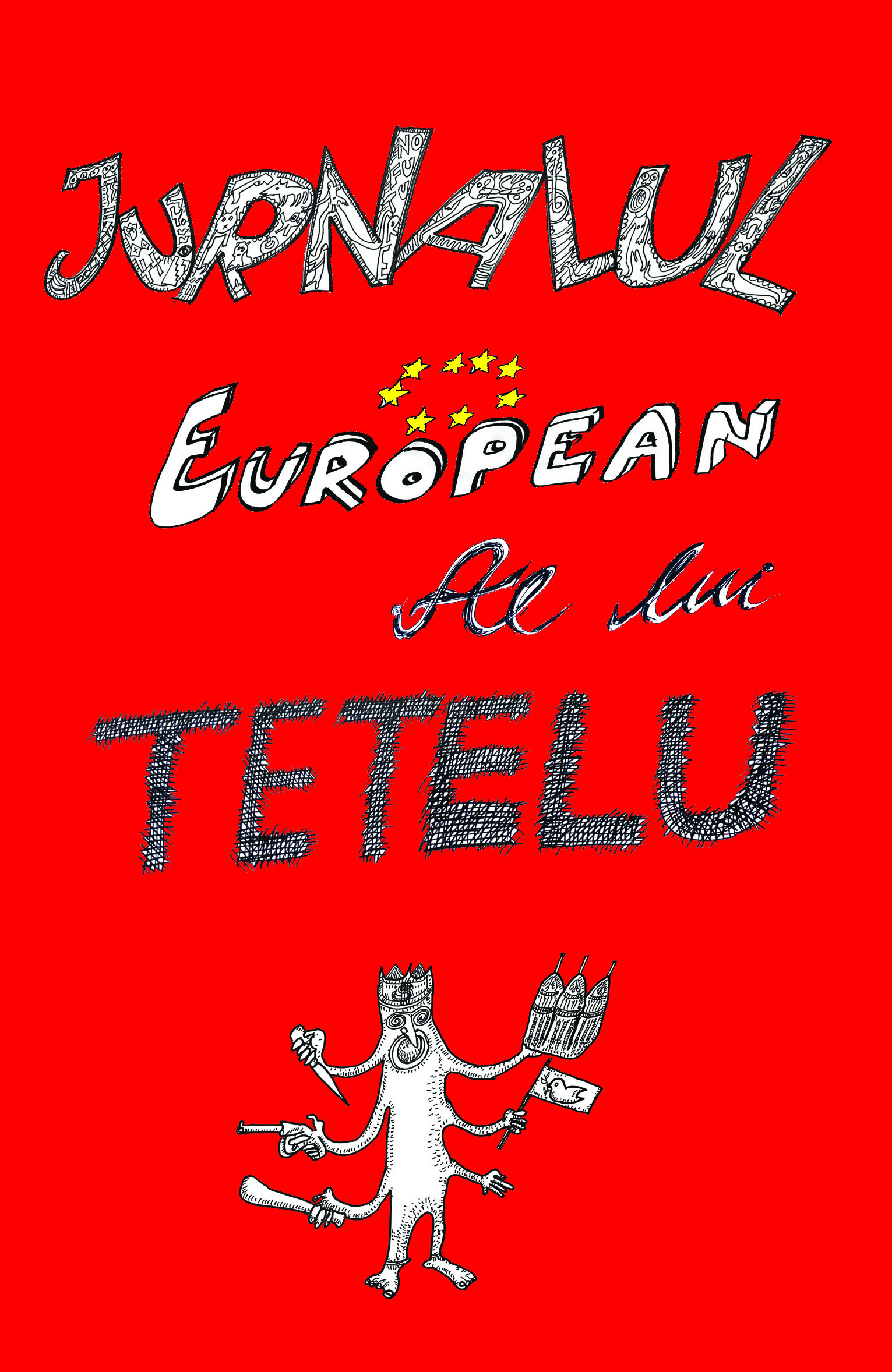 Jurnalul European al lui Tetelu | Dragos Musat