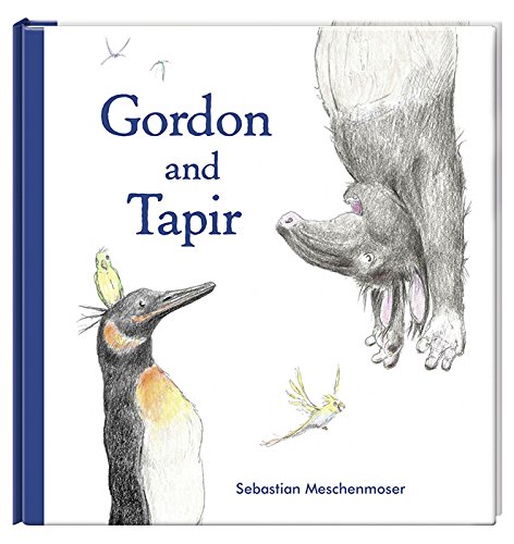 Gordon and Tapir | Sebastian Meschenmoser