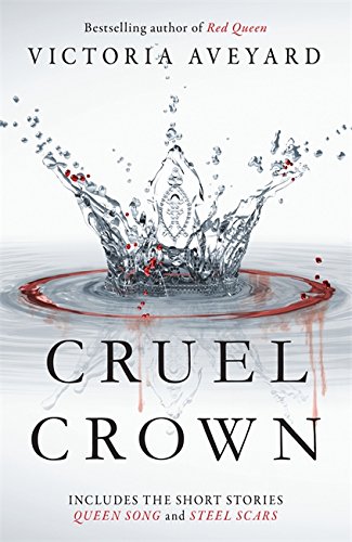 Cruel Crown - Two Red Queen Short Stories | Victoria Aveyard