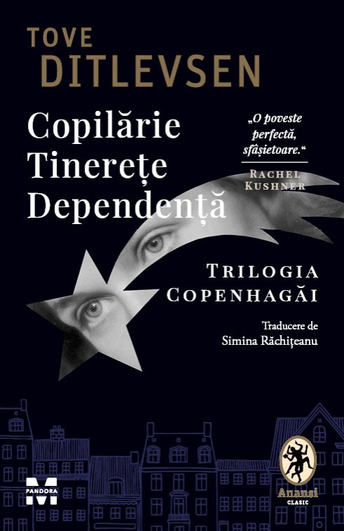 Copilarie. Tinerete. Dependenta | Tove Ditlevsen