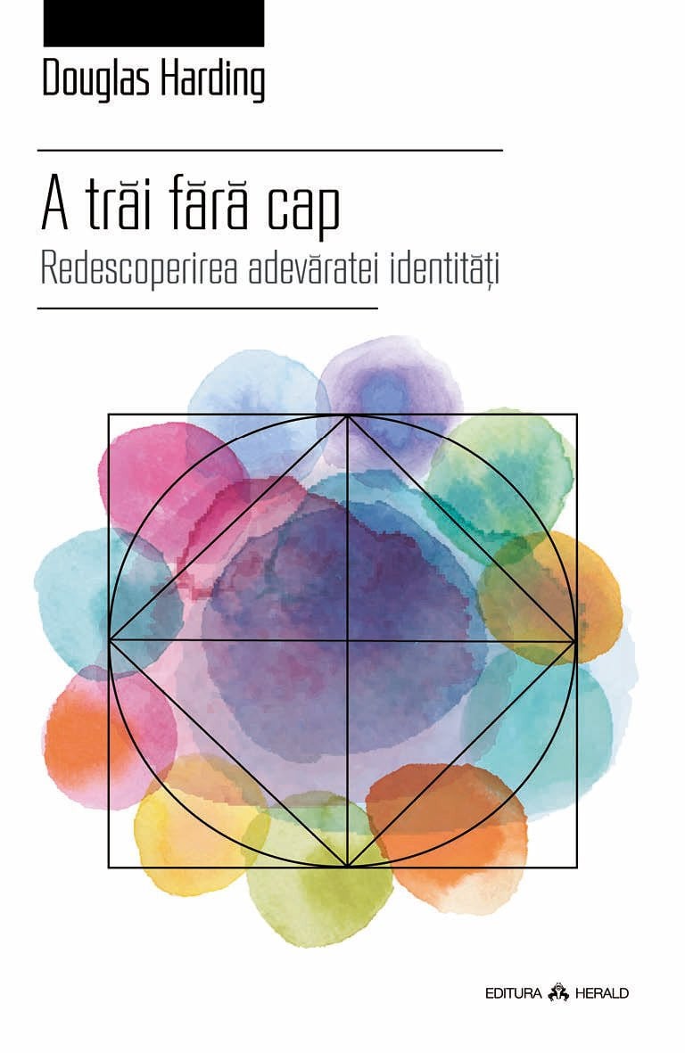 A trai fara cap | Douglas Harding - 2 | YEO