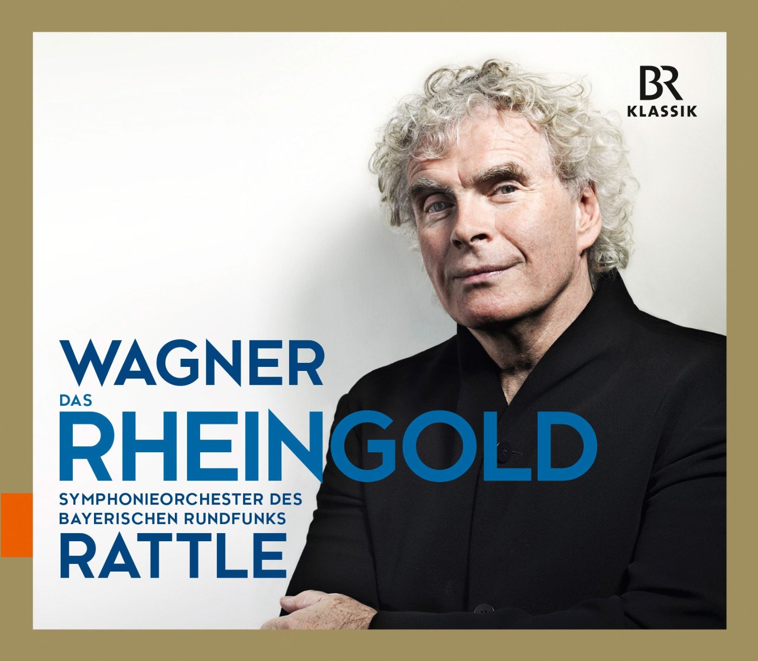 Wagner - Das Rheingold | Michael Volle, Chor and Symphonieorchester des Bayerischen Rundfunks, Richard Wagner