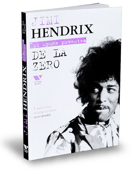 Jimi Hendrix: De la zero | Jimi Hendrix carturesti.ro imagine 2022