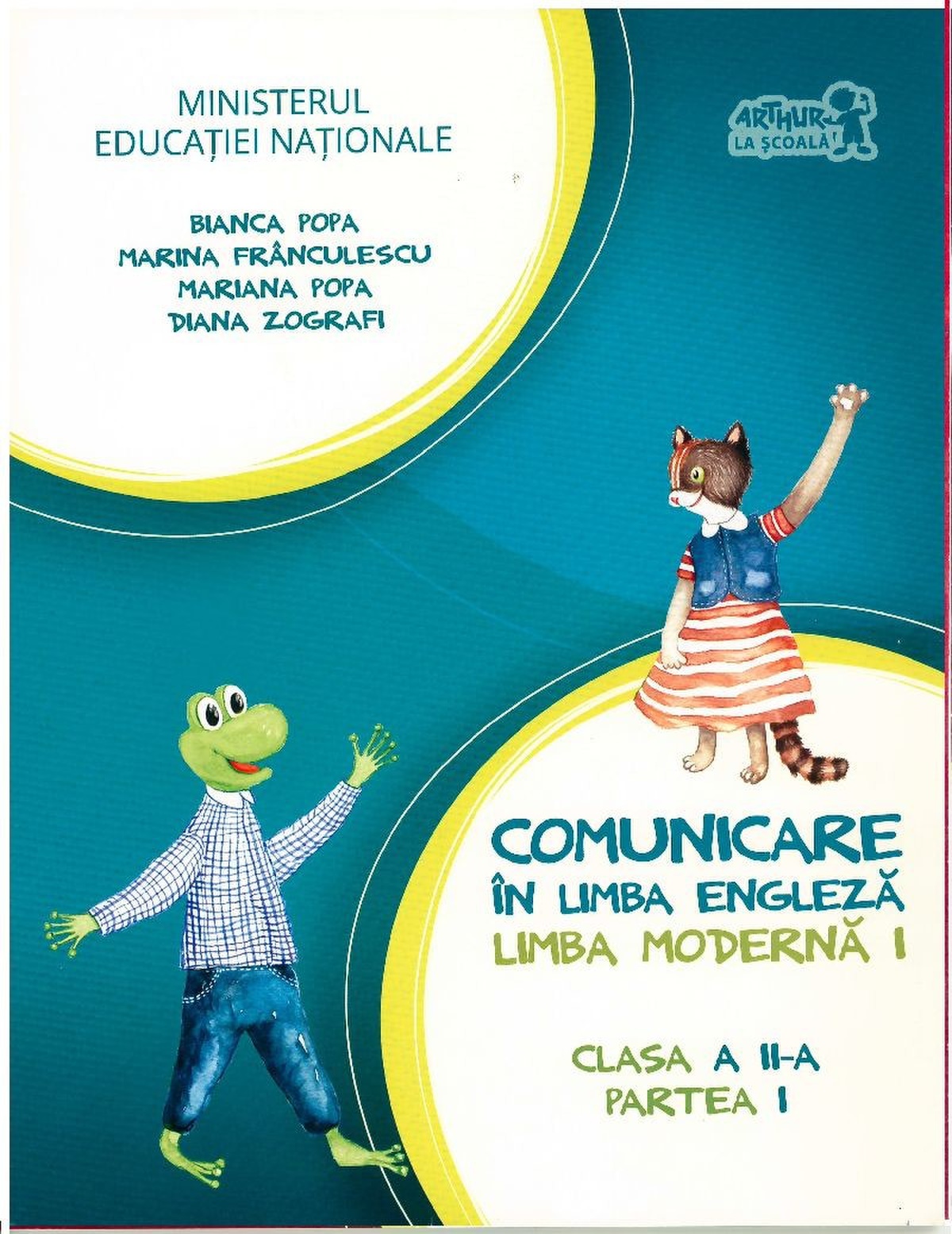 Comunicare in limba engleza. Limba moderna I. Clasa a II-a, Partea I | Bianca Popa, Marina Franculescu, Mariana Popa, Diana Zografi