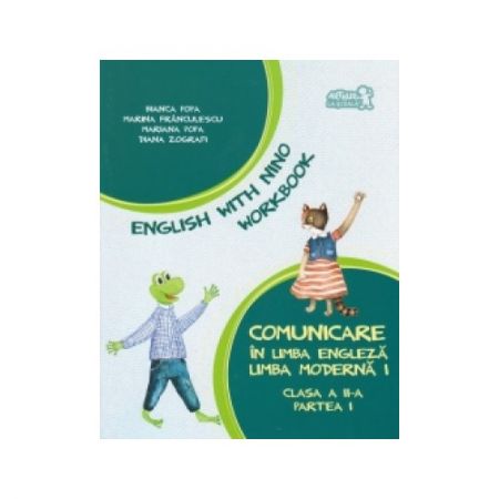 Comunicare in limba engleza. Caietul elevului clasa a II-a, partea I | Mariana Popa