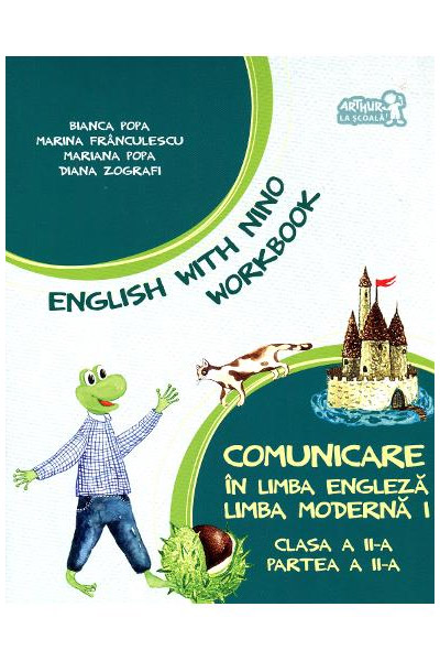 Comunicare in limba engleza clasa a 2-a caiet partea II | Bianca Popa, Marina Franculescue