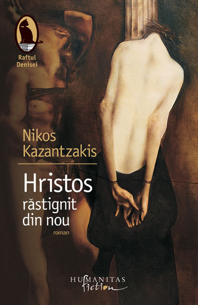 Hristos rastignit din nou | Nikos Kazantzakis