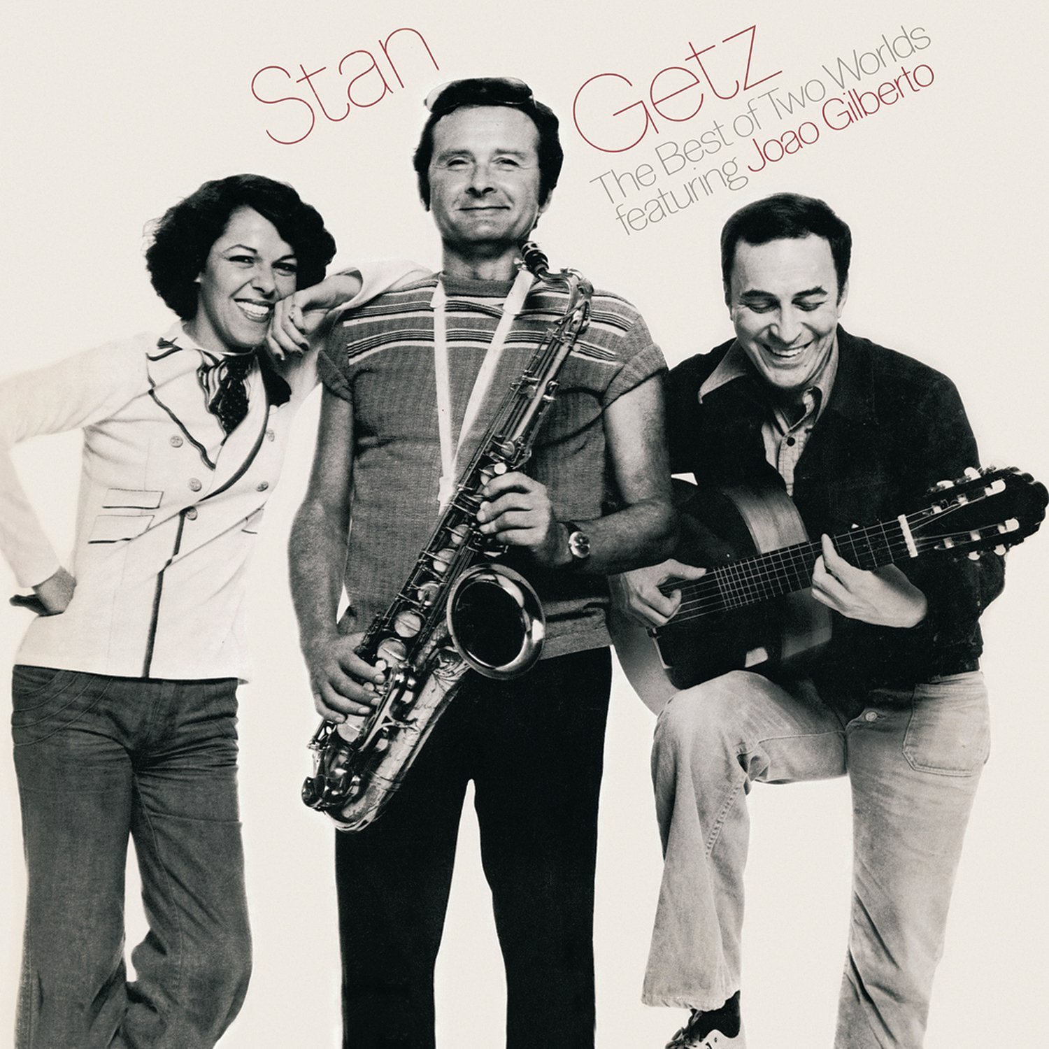 The Best Of Two Worlds | Stan Getz, Joao Gilberto
