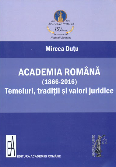 PDF Academia Romana (1866-2016) | Mircea Dutu carturesti.ro Carte