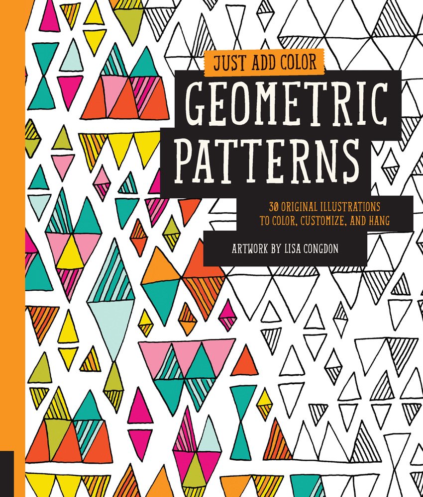 Just Add Color: Geometric Patterns | Lisa Congdon