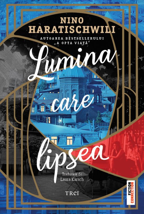 Lumina care lipsea | Nino Haratischwili