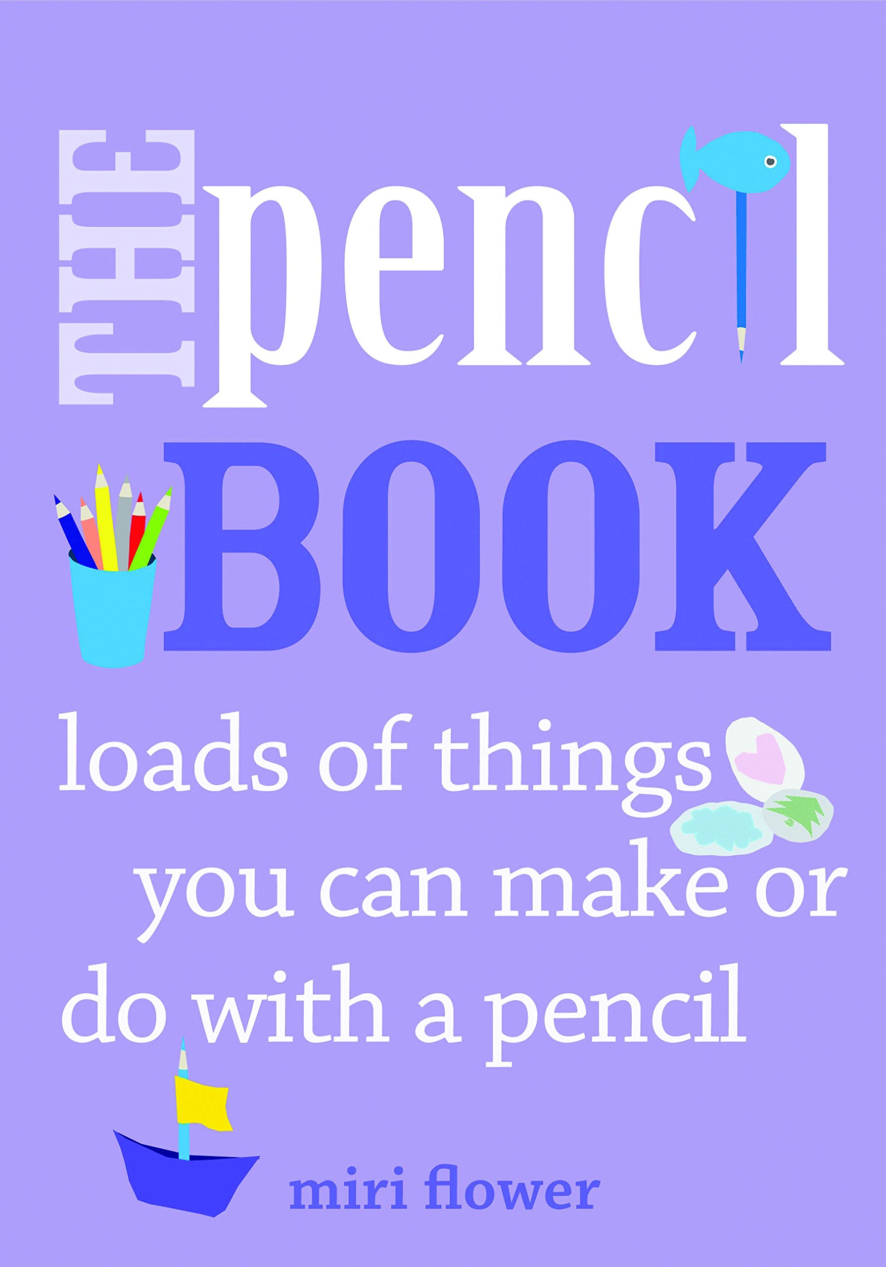 Vezi detalii pentru The Pencil Book | Miri Flower