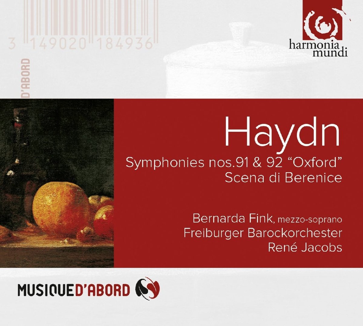 Haydn: Symphonies Nos 91 & 92 | Bernarda Fink, Freiburger Barockorchester, Franz Joseph Haydn, Rene Jacobs