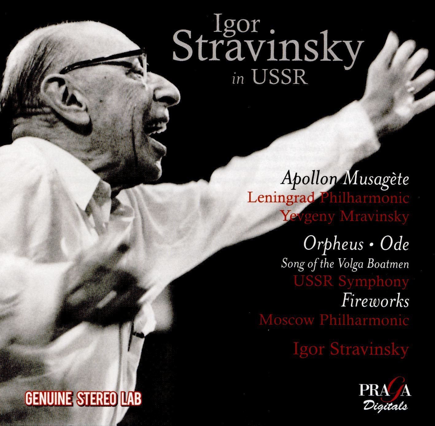 Igor Stravinsky in USSR - Apollon Musagete, Orpheus, Ode, Fireworks, Song of the Volga Boatmen | Leningrad Philharmonic Orchestra, Igor Stravinsky, Yevgeny Mravinsky