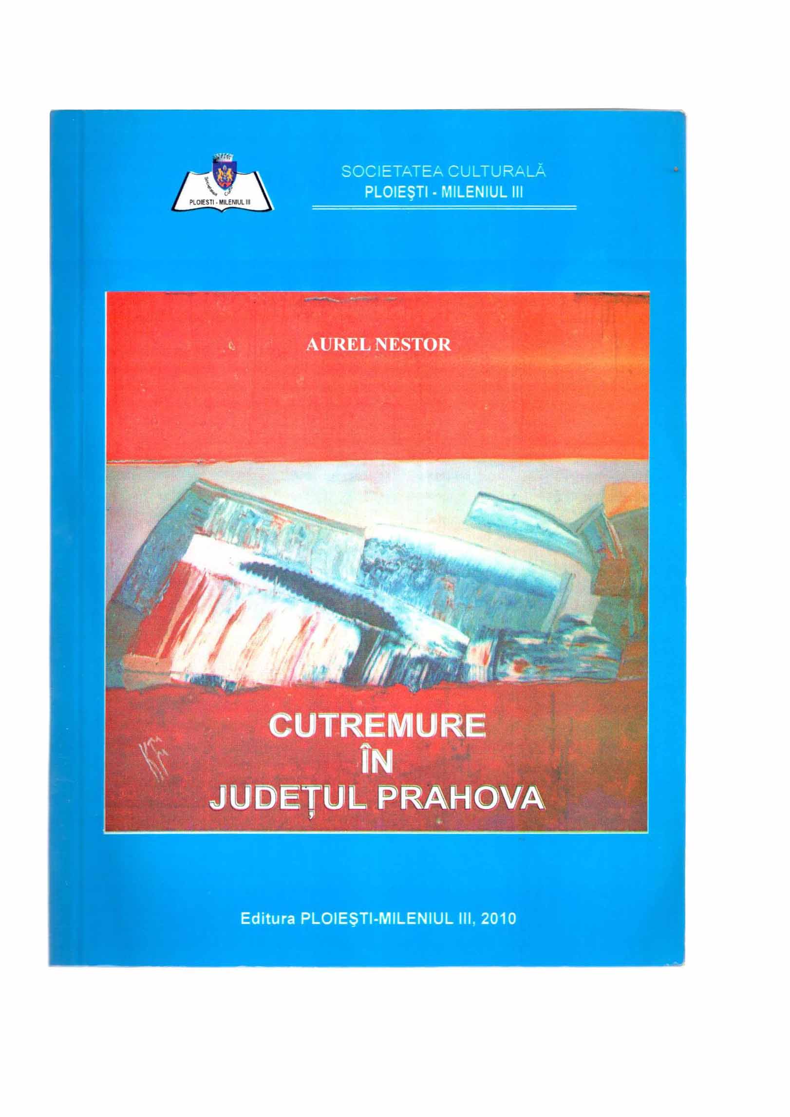 Cutremure in judetul Prahova | Aurel Nestor carturesti.ro poza bestsellers.ro