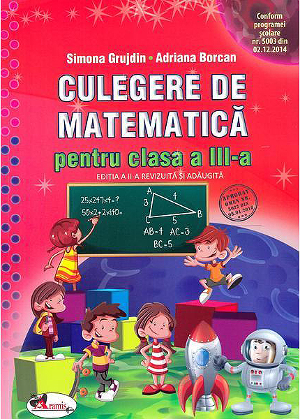 Culegere de matematica - Clasa a III-a | Simona Grujdin