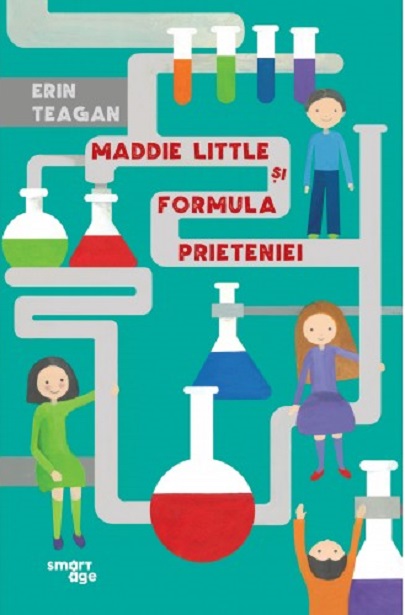 Maddie Little si formula prieteniei | Erin Teagan carturesti.ro