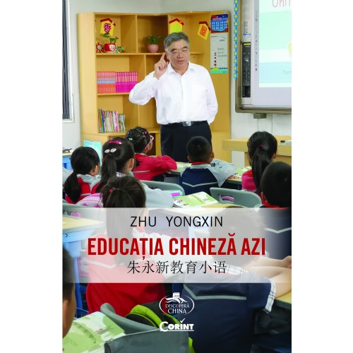Educatia chineza azi | Zhu Yongxin carturesti.ro