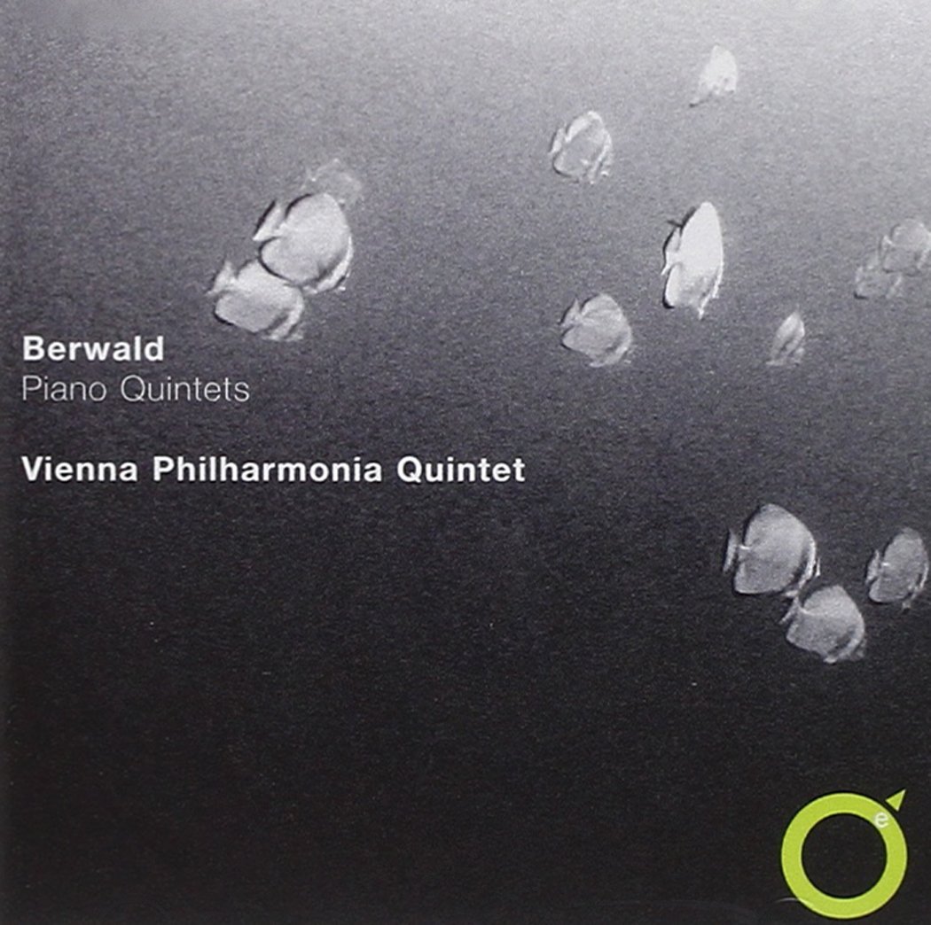 Berwald - Piano Quintets | Franz Berwald, Vienna Philharmonia Quintet, Eduard Mrazek, Wolfgang Poduschka
