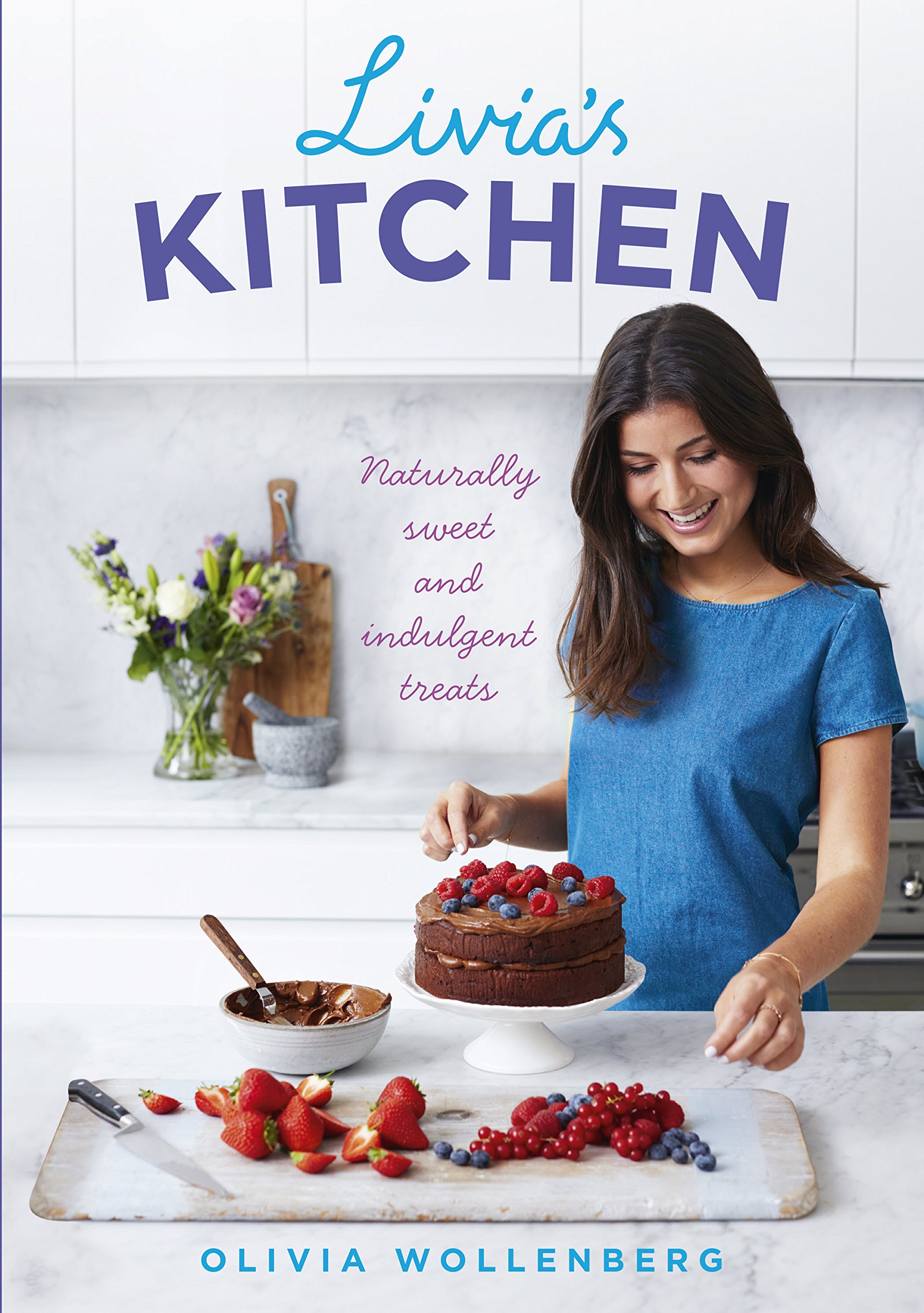 Livia\'s Kitchen | Olivia Wollenberg