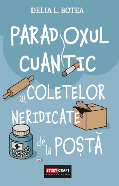 Paradoxul cuantic al coletelor neridicate de la posta | Delia L. Botea