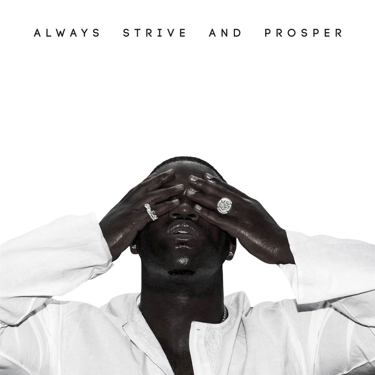 Always Strive and Prosper | A$AP Ferg