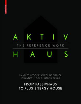 Aktivhaus | Isabell Passig, Johannes Hegger, Caroline Fafflok, Manfred Hegger