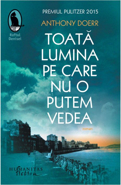 Toata lumina pe care nu o putem vedea | Anthony Doerr