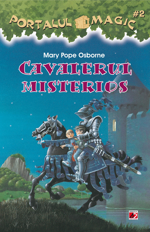 Cavalerul misterios. Portalul magic Nr. 2 | Mary Pope Osborne