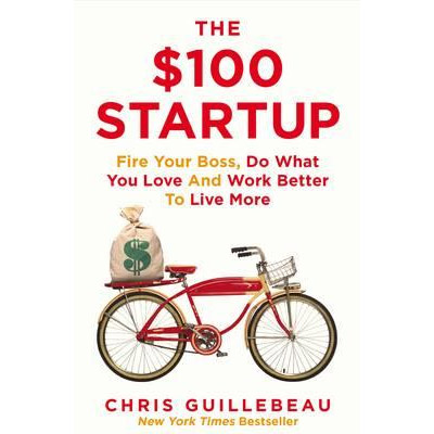 The $100 Startup | Chris Guillebeau