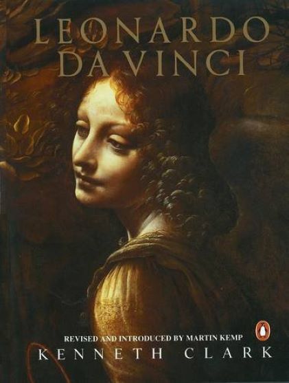 Leonardo Da Vinci | Sir Kenneth Clark, Martin Kemp