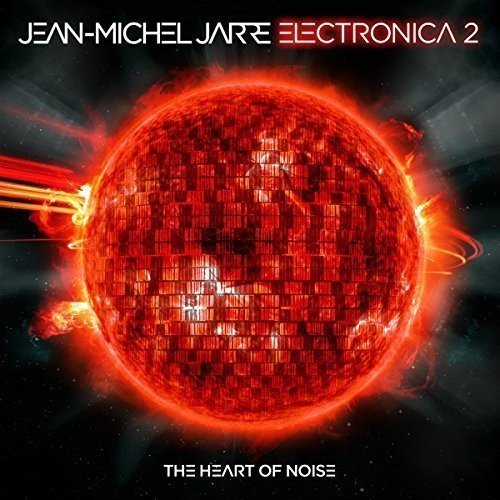 Electronica 2 - The Heart of Noise | Jean-Michel Jarre