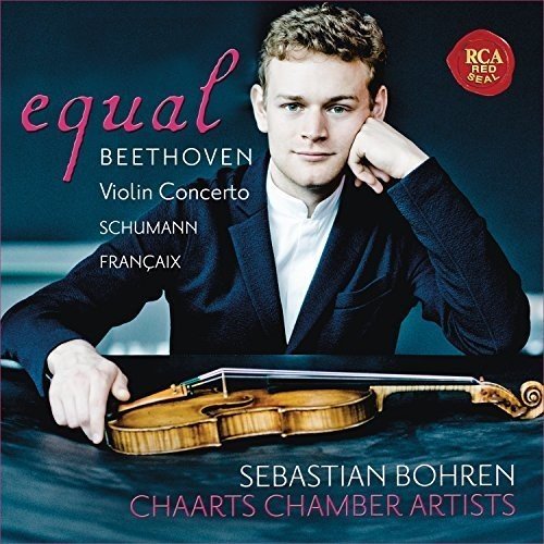 Equal - Beethoven: Violin Concerto, Op. 61 - Schumann | Sebastian Bohren