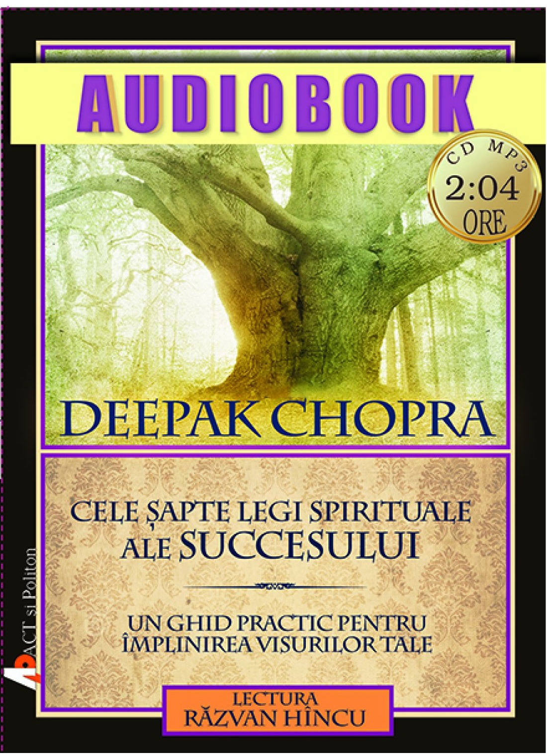 Cele sapte legi spirituale ale succesului | Deepak Chopra carturesti.ro Audiobooks